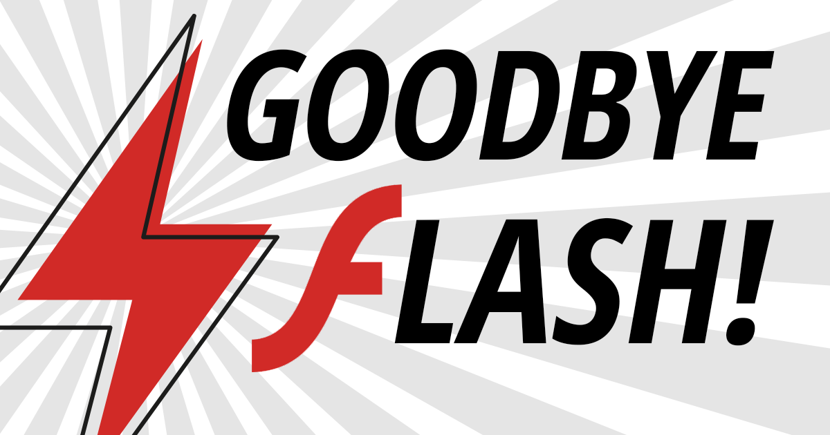 goodbye flash